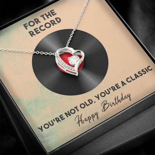 Not Old - You're Classic